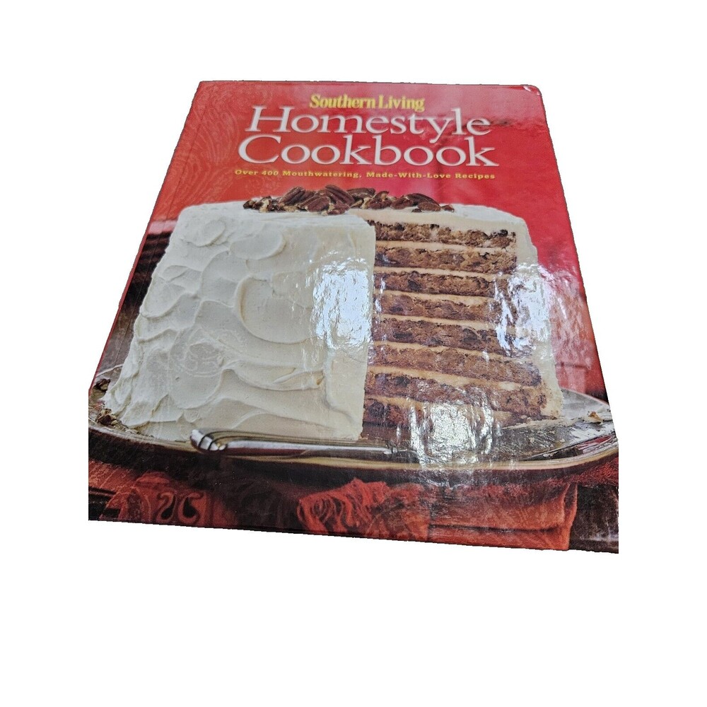 Southern Living Homestyle Cookbook Over 400 Mouthwatering Made With Love Recipes